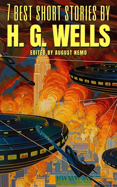 7 best short stories by H. G. Wells, Herbert Wells, August Nemo