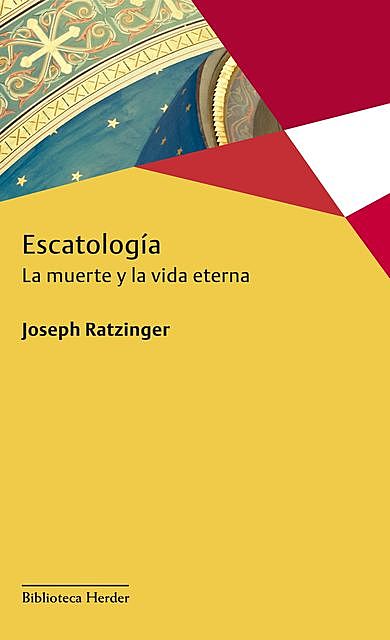 Escatología, Joseph Ratzinger