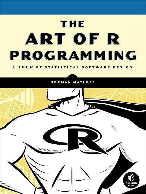 Art of R Programming, Norman Matloff