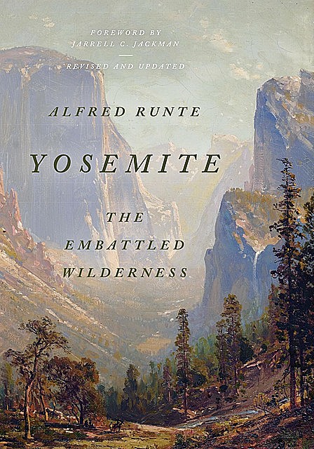 Yosemite, Alfred Runte