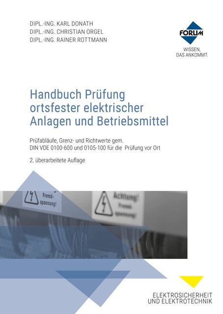 Handbuch Prüfung ortsfester elektrischer Anlagen und Betriebsmittel, Christian Orgel, Rainer Rottmann, Karl Donath