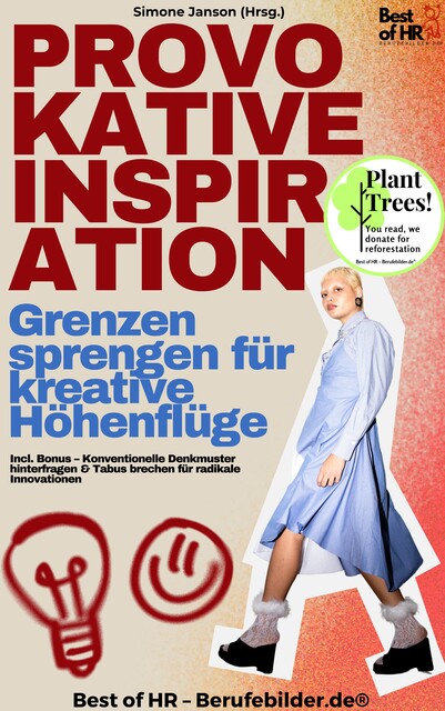 Provokative Inspiration – Grenzen sprengen für kreative Höhenflüge, Simone Janson
