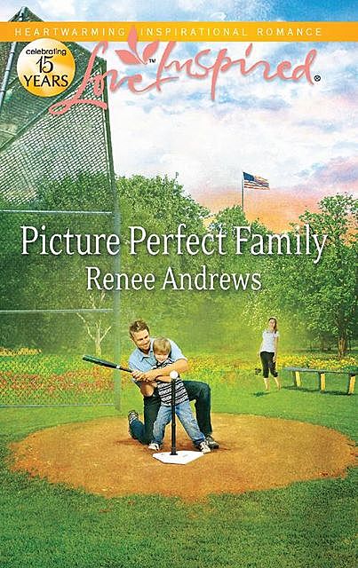 Picture Perfect Family, Renee Andrews