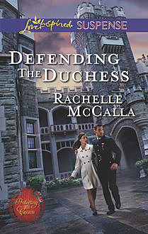 Defending the Duchess, Rachelle McCalla