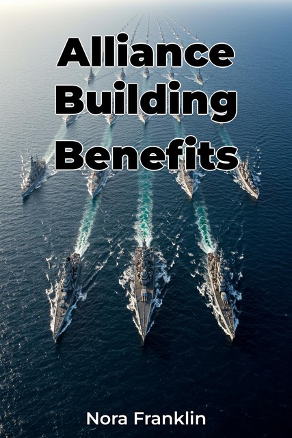 Alliance Building Benefits, Nora Franklin