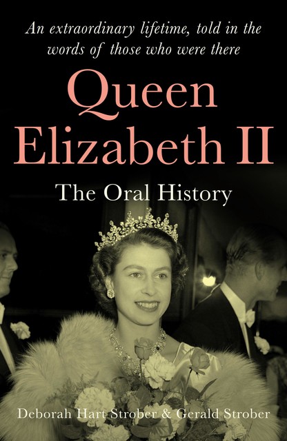 Queen Elizabeth II, Deborah Hart Strober, Gerald Strober