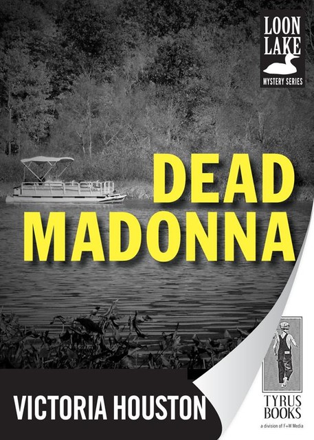 Dead Madonna, Victoria Houston