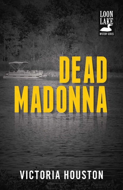 Dead Madonna, Victoria Houston