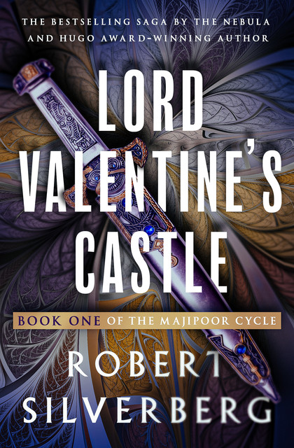Lord Valentine's Castle, Robert Silverberg
