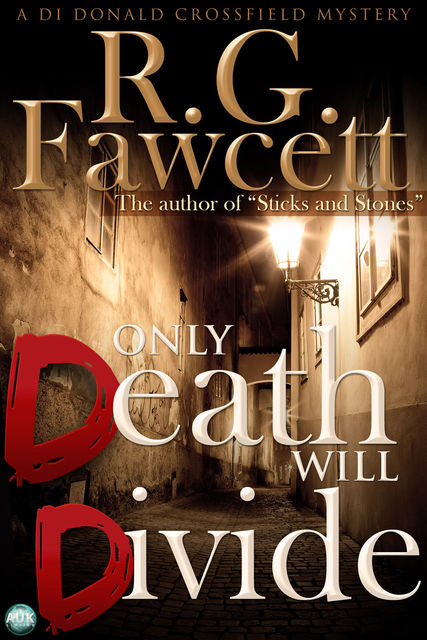 Only Death Will Divide, R.G. Fawcett