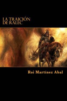 La Traición De Ralec, Roi Martínez Abal
