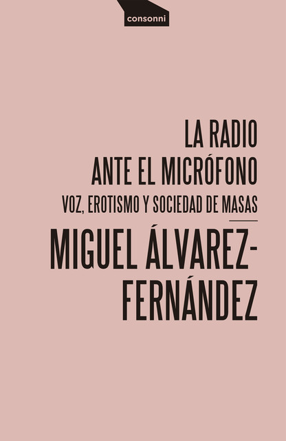 La radio ante el micrófono, Miguel Álvarez-Fernández