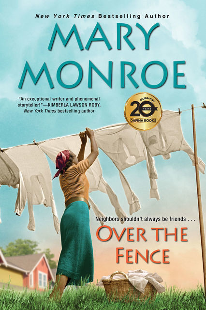 Over the Fence, Mary Monroe