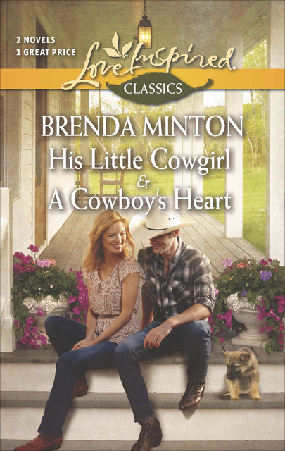 His Little Cowgirl & A Cowboy's Heart, Brenda Minton