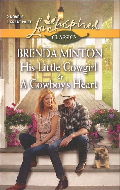 His Little Cowgirl & A Cowboy's Heart, Brenda Minton