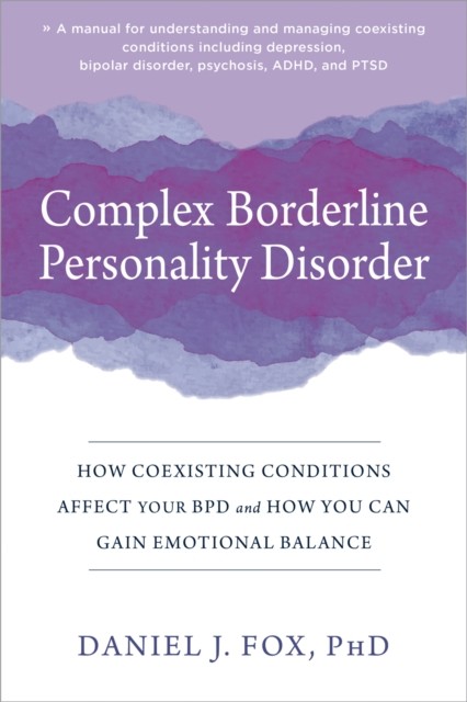 Complex Borderline Personality Disorder, Daniel Fox
