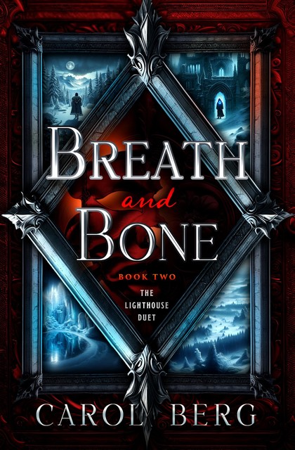 Breath and Bone, Carol Berg