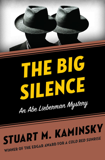 The Big Silence, Stuart M. Kaminsky