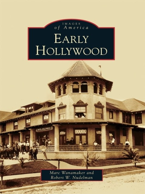 Early Hollywood, Marc Wanamaker
