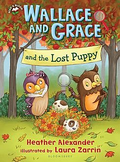 Wallace and Grace and the Lost Puppy, Heather Alexander