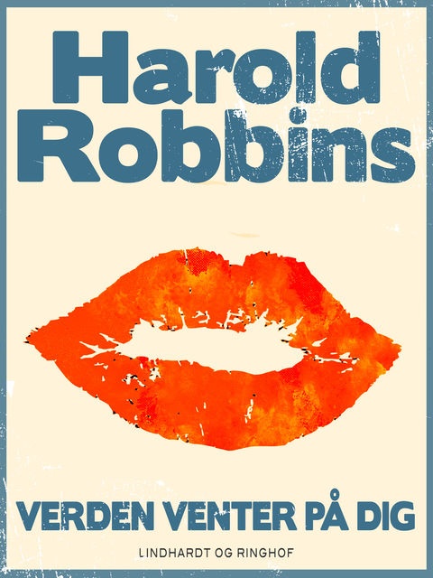 Verden venter på dig, Harold Robbins