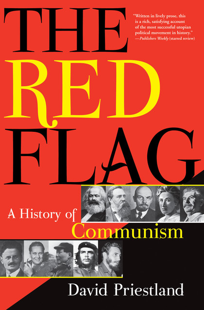 The Red Flag: A History of Communism, Priestland David