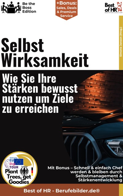 Selbstwirksamkeit – Wie Sie Ihre Stärken bewusst nutzen, um Ziele zu erreichen, Simone Janson