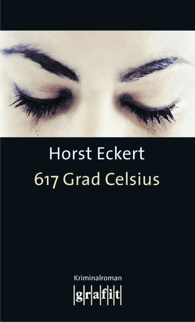 617 Grad Celsius, Horst Eckert