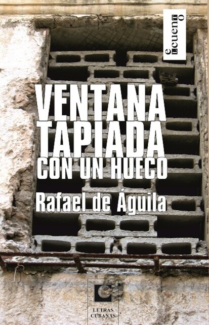 Ventana tapiada con un hueco, Rafael de Águila