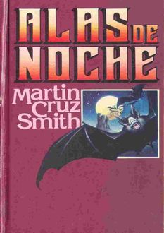 Alas De Noche, Martin Cruz Smith