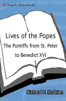 Lives of The Popes- Reissue, Richard P. McBrien