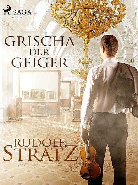 Grischa der Geiger, Rudolf Stratz