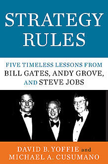 Strategy Rules, David B. Yoffie, Michael A. Cusumano