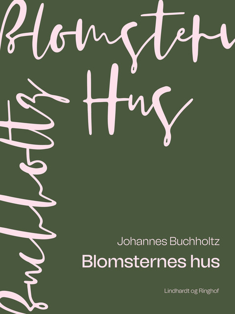 Blomsternes hus, Johannes Buchholtz