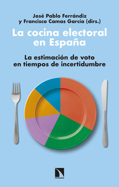 La cocina electoral en España, Francisco Camas García, José Pablo Ferrándiz