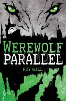 Werewolf Parallel, Roy Gill