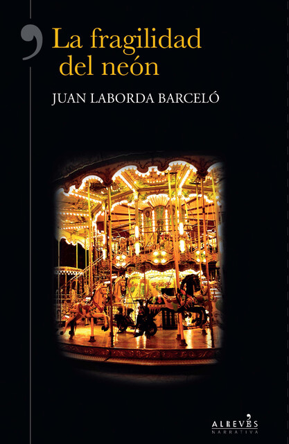 La fragilidad del neón, Juan Laborda