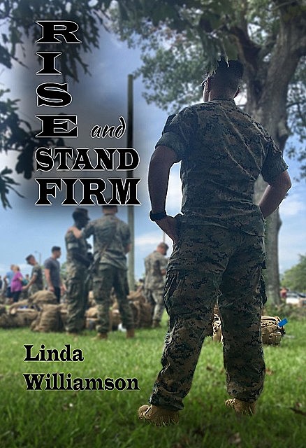 Rise and Stand Firm, Linda Williamson