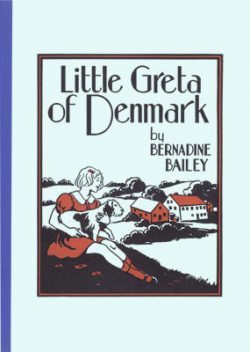 Little Greta of Denmark, Bernadine Bailey