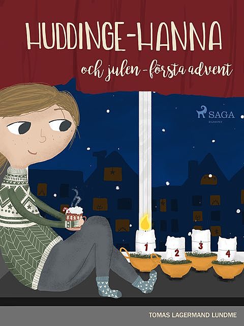 Huddinge-Hanna och julen – första advent, Tomas Lagermand Lundme