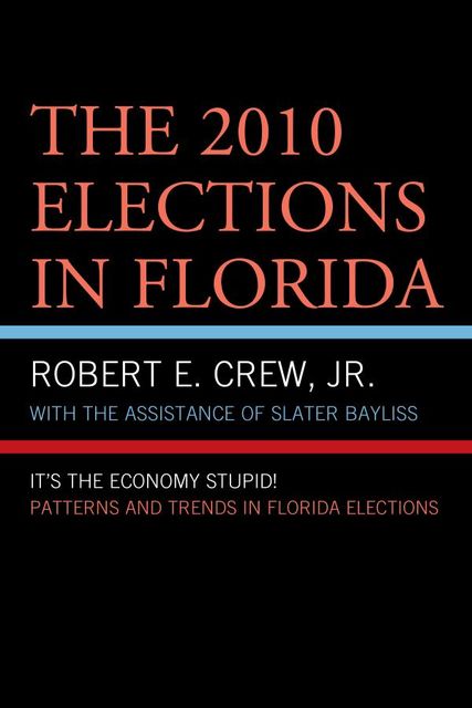 The 2010 Elections in Florida, Robert E. Crew Jr.