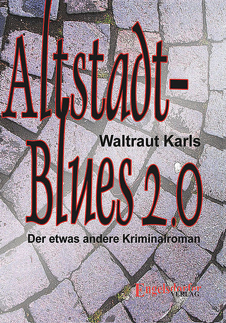 Altstadt-Blues 2.0, Waltraut Karls