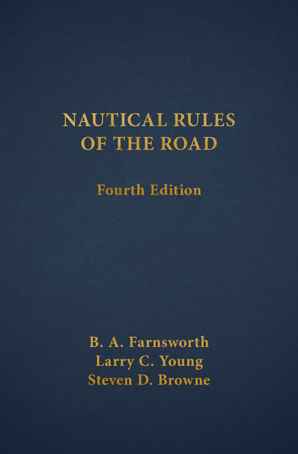 Nautical Rules of the Road, Larry Young, B.A. Farnsworth, Steven D. Browne