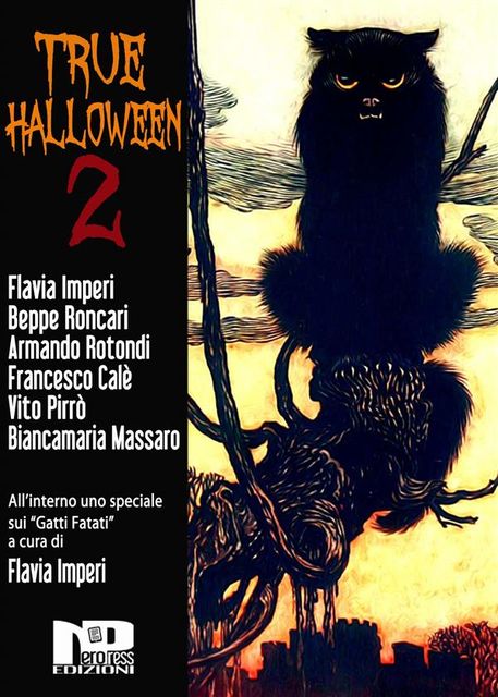 True Halloween 2, Autori vari, Biancamaria Massaro, Francesco Calè, Flavia Imperi, Armando Rotondi, Vito Pirrò, Beppe Roncari