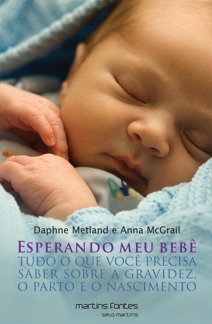 Esperando meu bebê, Anna McGrail, Daphne Metland