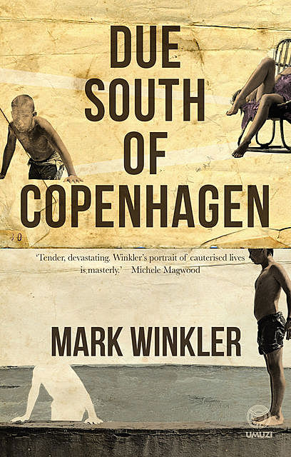 Due South of Copenhagen, Mark Winkler