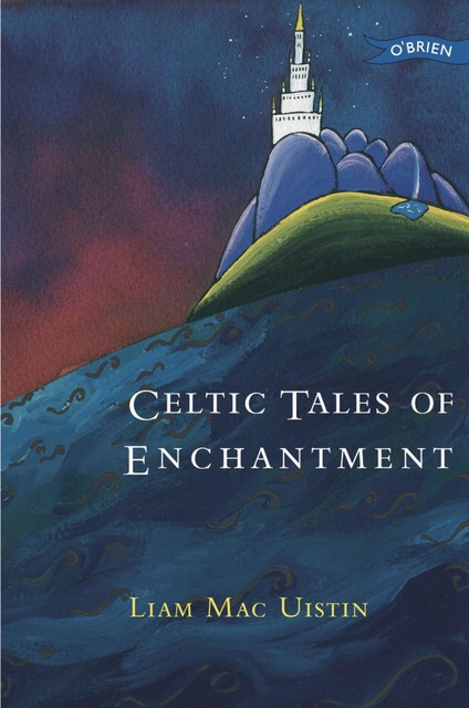 Celtic Tales of Enchantment, Liam Mac Uistin