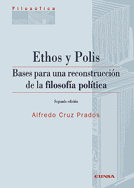 Ethos y Polis, Alfredo Cruz Pardos
