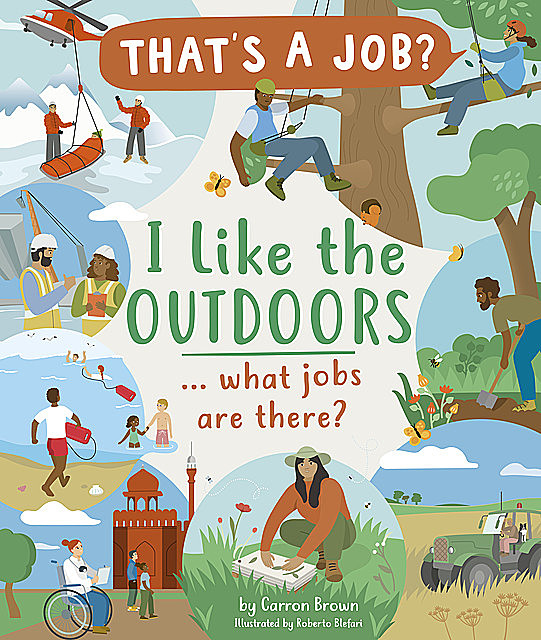I Like The Outdoors … what jobs are there, Carron Brown
