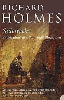 Sidetracks, Richard Holmes
